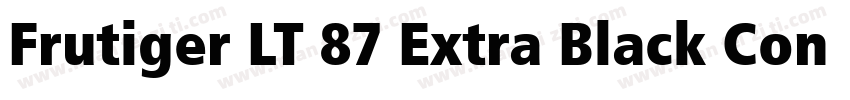 Frutiger LT 87 Extra Black Condensed字体转换